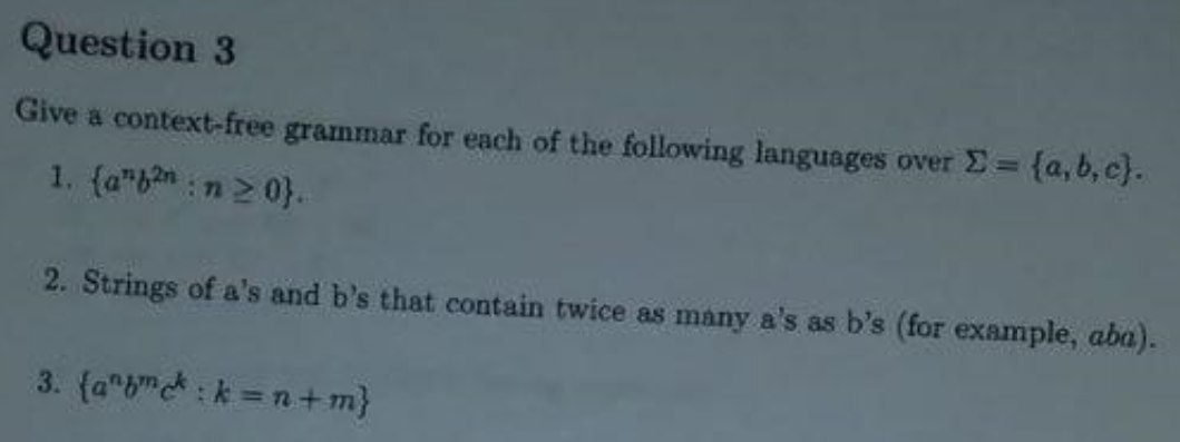 Solved Question 3 Give a context-free grammar for each of | Chegg.com