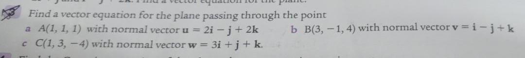 Solved Find a vector equation for the plane passing through | Chegg.com