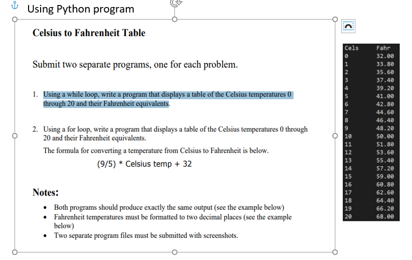 SOLVED: Using Scilab Please use a for-loop and mprintf() to write a Scilab  program to convert temperature from Fahrenheit to Celsius from 0 to 300  with a step size of 20. The