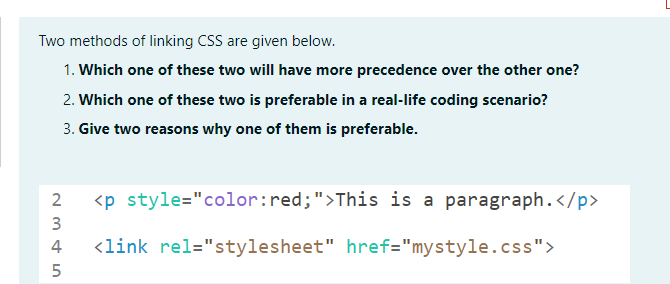 Solved Two Methods Of Linking CSS Are Given Below. 1. Which | Chegg.com