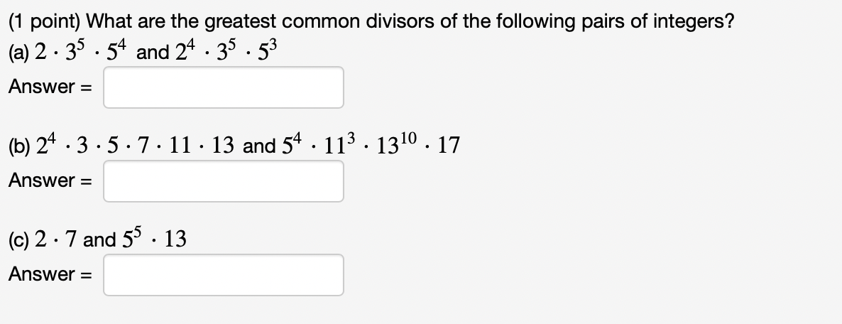 Solved (1 Point) What Are The Greatest Common Divisors Of | Chegg.com