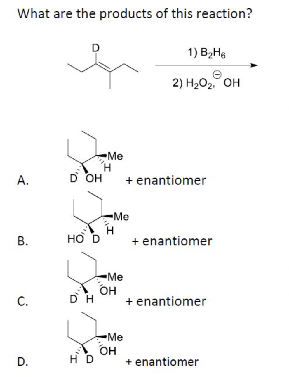 Solved What are the products of this reaction? D 1) B2H6 2) | Chegg.com