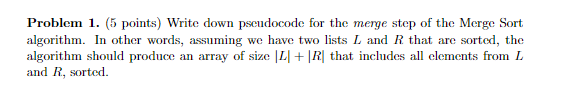 Solved Problem 1. (5 points) Write down pseudocode for the | Chegg.com
