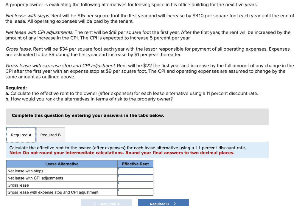 A property owner is evaluating the following