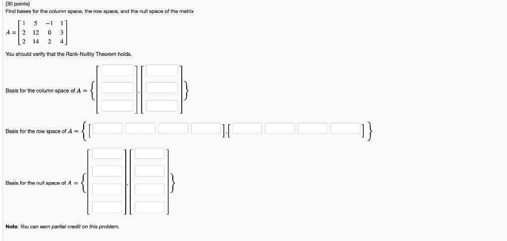 Solved 30 points Find bases for the column space the row