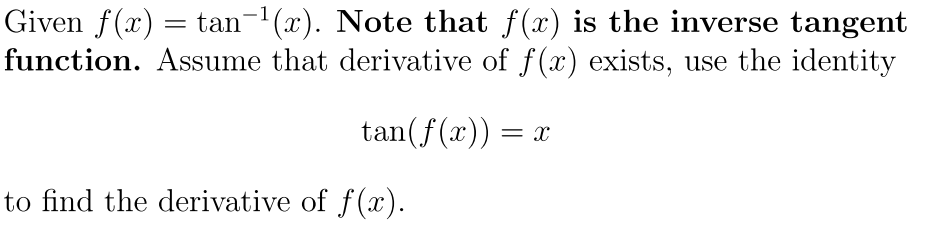 Solved Given f(x) = tan-'(x). Note that f(x) is the inverse | Chegg.com