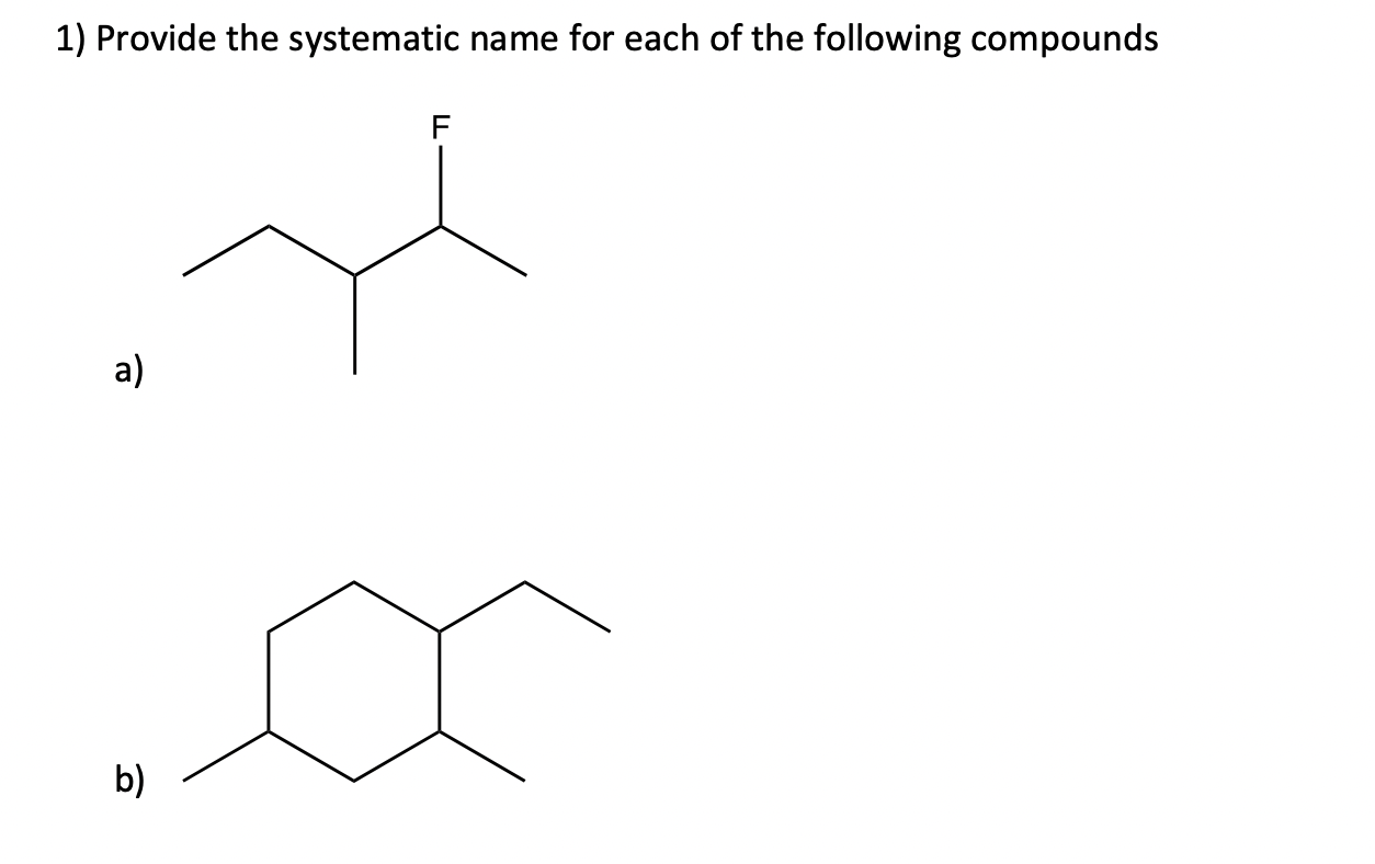 Solved 1) Provide the systematic name for each of the | Chegg.com