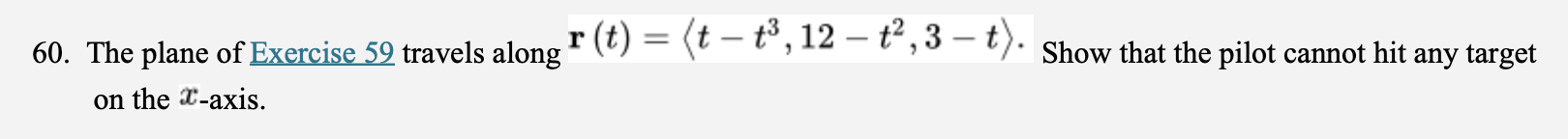 Solved 60. The plane of Exercise 59 travels along | Chegg.com