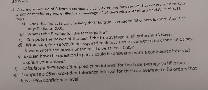 Solved 30 Points 2) A random sample of 8 from a company's | Chegg.com