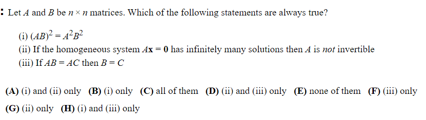 Solved Let A And B Be N×n Matrices. Which Of The Following | Chegg.com