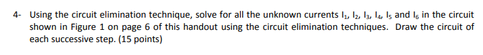 Solved 4. Using the circuit elimination technique, solve for | Chegg.com
