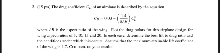 Solved 2. (15 pts) The drag coefficient C of an airplane is | Chegg.com