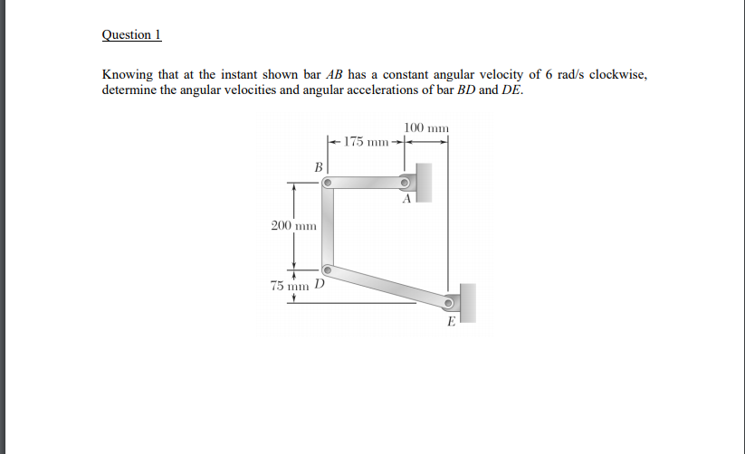 Solved Question 1 Knowing that at the instant shown bar AB | Chegg.com
