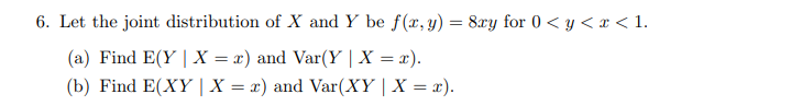 Solved 6 Let The Joint Distribution Of X And Y Be Chegg Com