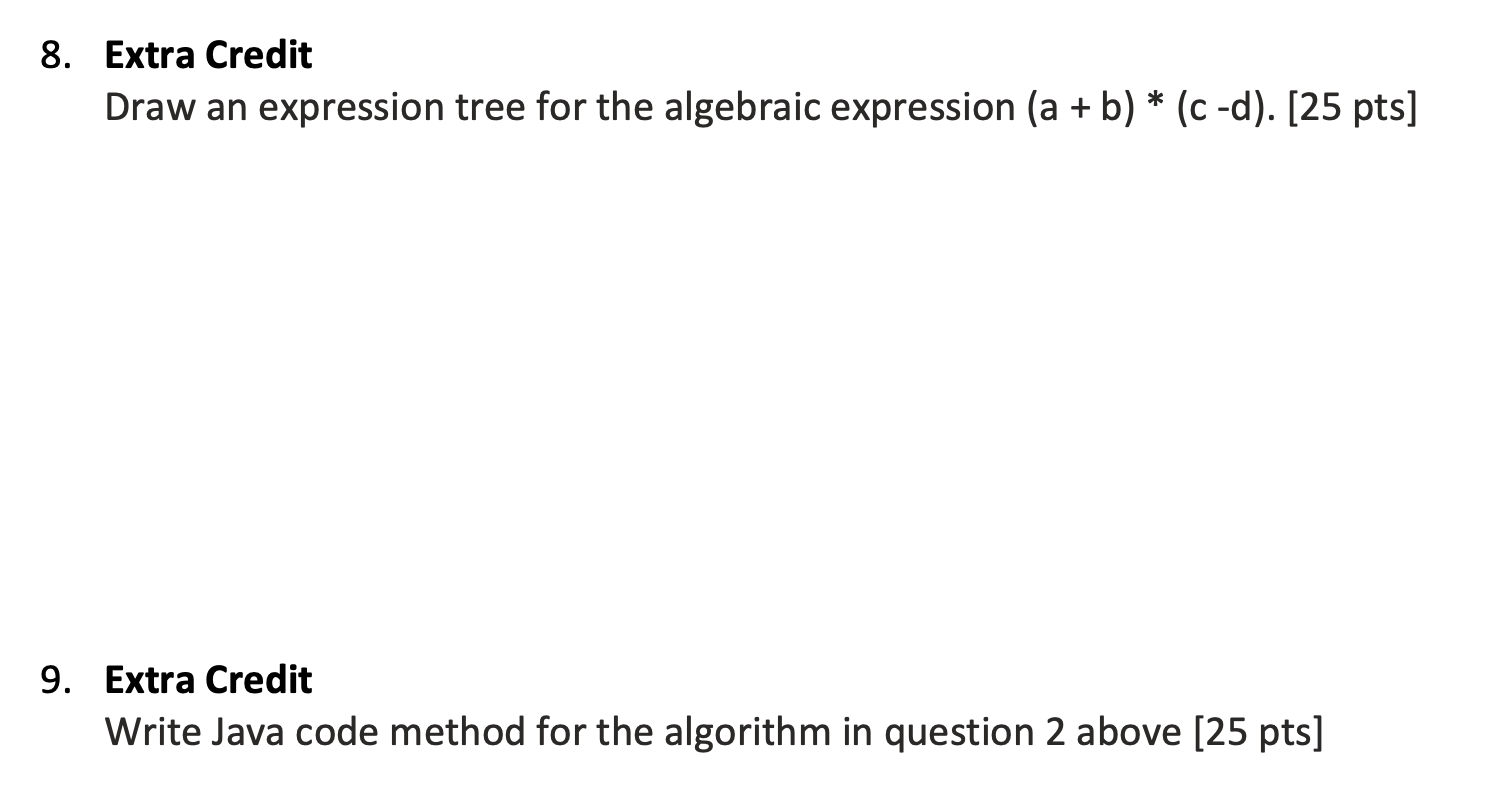 Solved 8. Extra Credit Draw an expression tree for the | Chegg.com