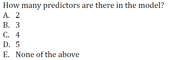 How Many Predictors Are There In The Model? A. 2 B. 3 | Chegg.com