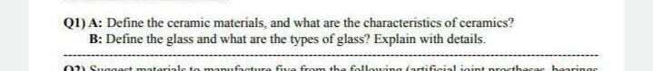 Solved (1) A: Define The Ceramic Materials, And What Are The | Chegg.com