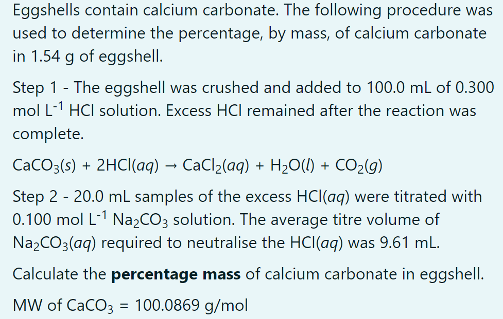 Solved Eggshells contain calcium carbonate. The following