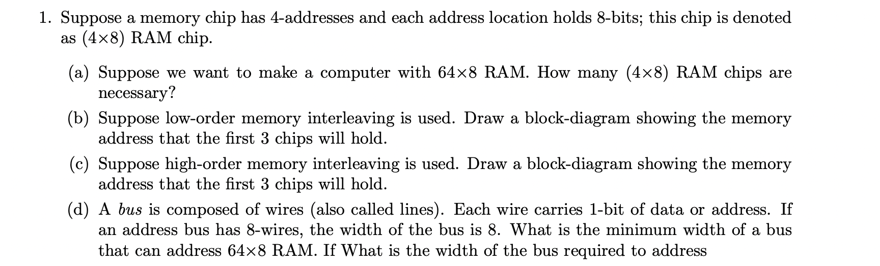 1. Suppose a memory chip has 4 -addresses and each | Chegg.com