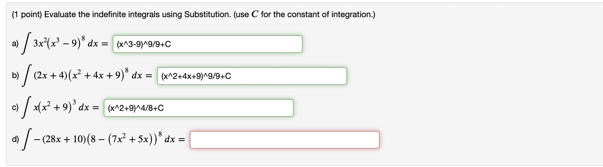 Solved (1 point) Evaluate the indefinite integrals using | Chegg.com