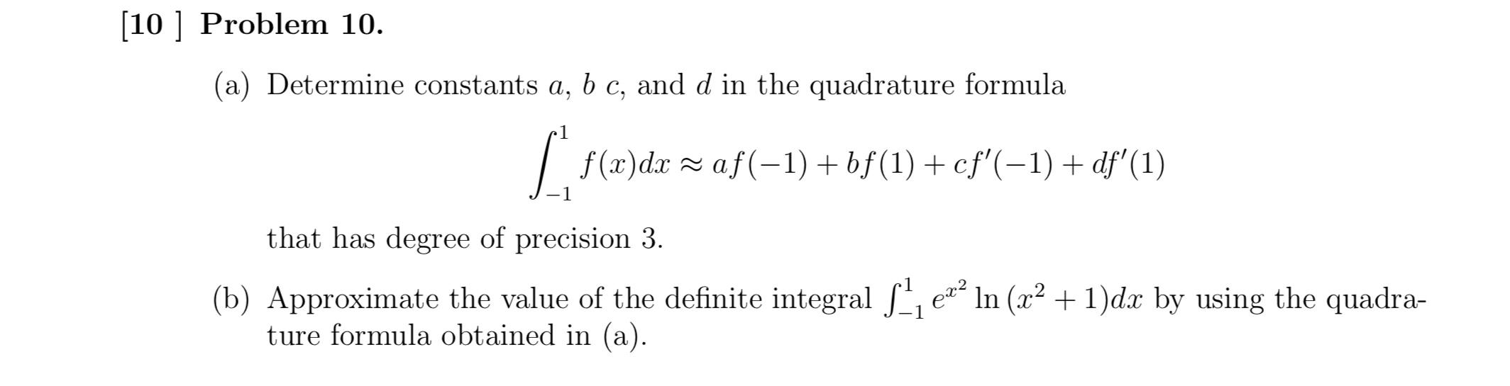 Solved (a) Determine constants a,bc, and d in the quadrature | Chegg.com