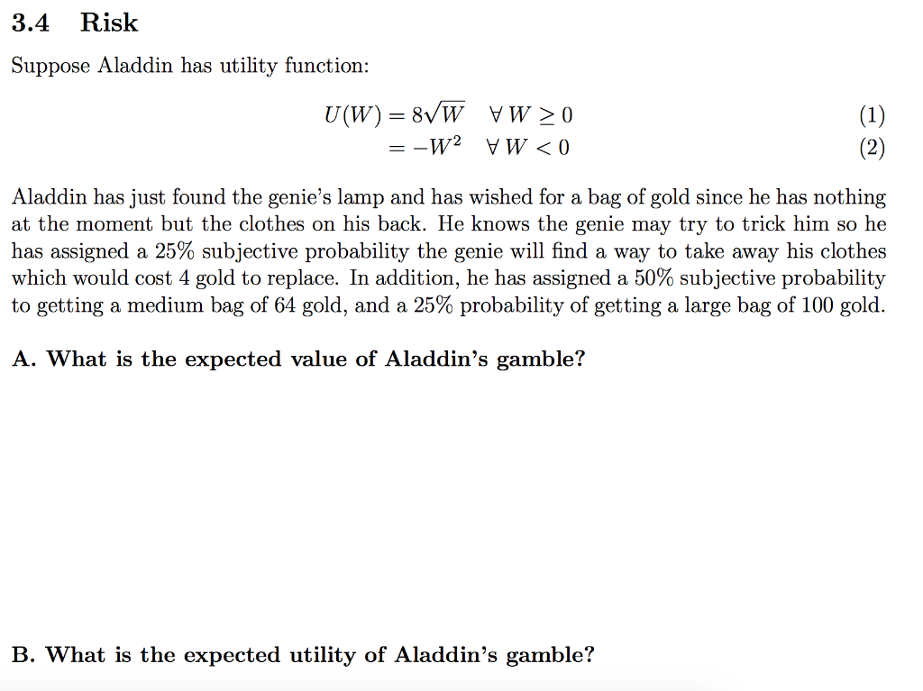3.4 Risk Suppose Aladdin has utility function: U(W) = | Chegg.com