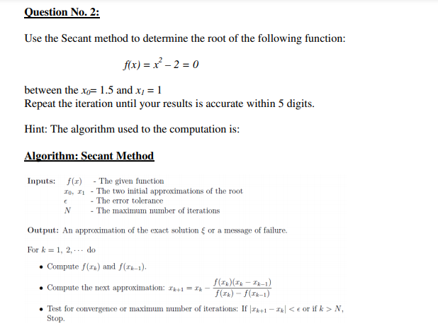 Solved Question No 2 Use The Secant Method To Determine