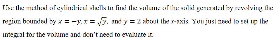 Solved Use the method of cylindrical shells to find the | Chegg.com