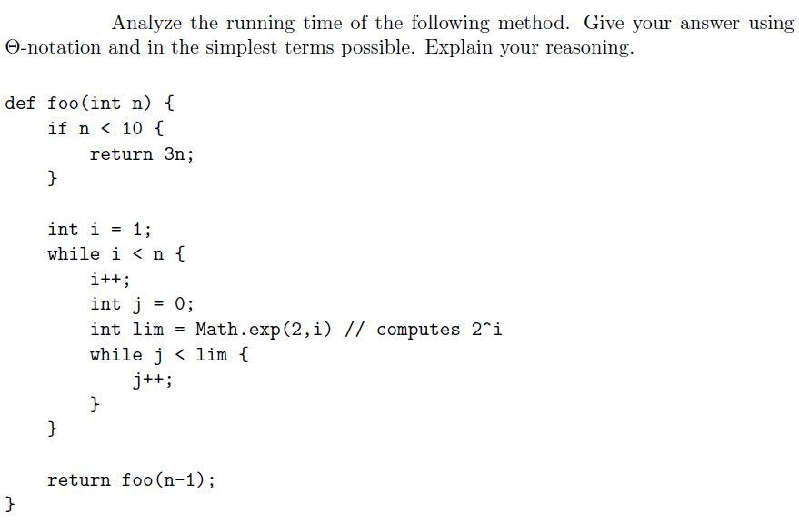 Solved Analyze the running time of the following method. | Chegg.com