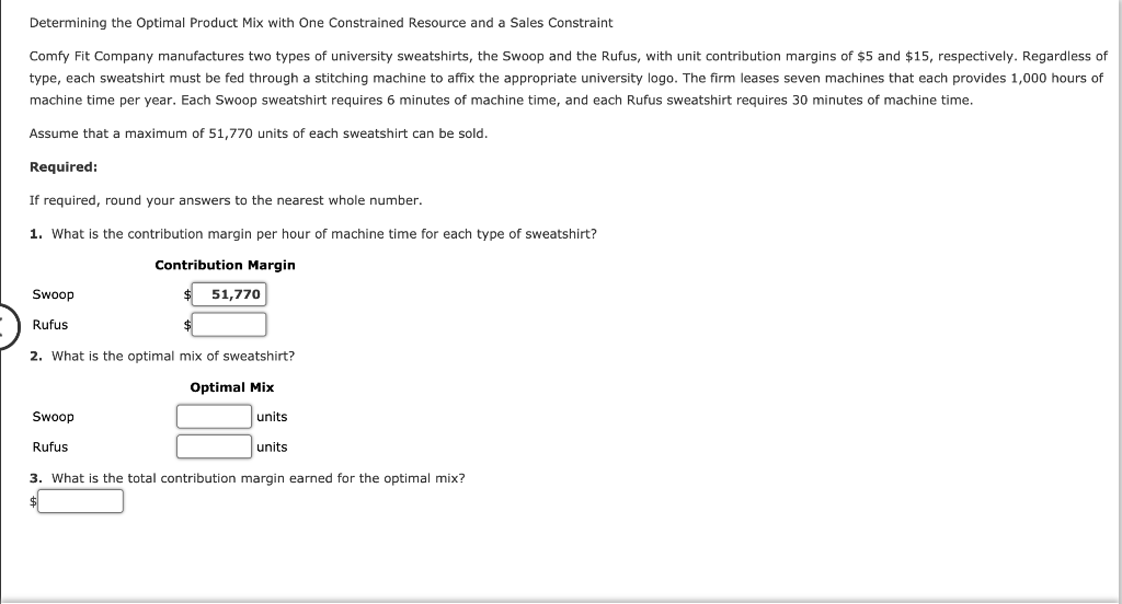 Solved Determining The Optimal Product Mix With One | Chegg.com