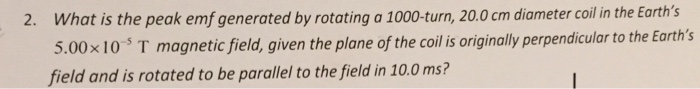 Solved What is the peak emf generated by rotating a | Chegg.com