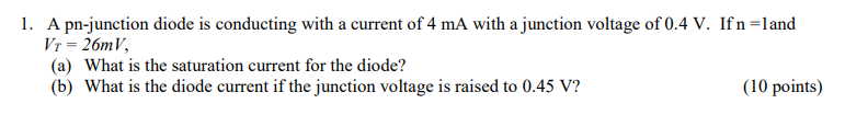 Solved 1. A pn-junction diode is conducting with a current | Chegg.com