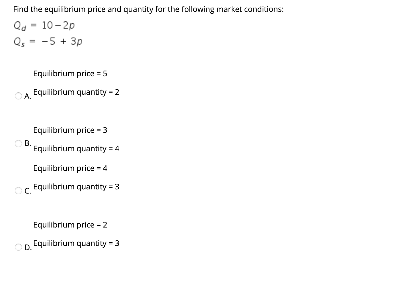 Solved Find the equilibrium price and quantity for the | Chegg.com