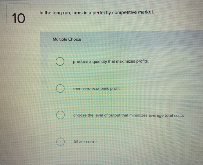 Solved In The Long Run Firms In A Perfectly Competitive Chegg