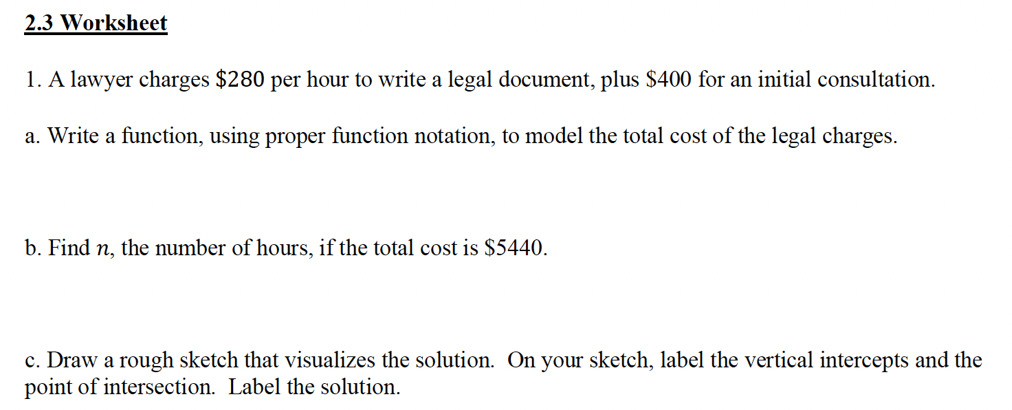 Solved 2.3 Worksheet 1. A lawyer charges 280 per hour to