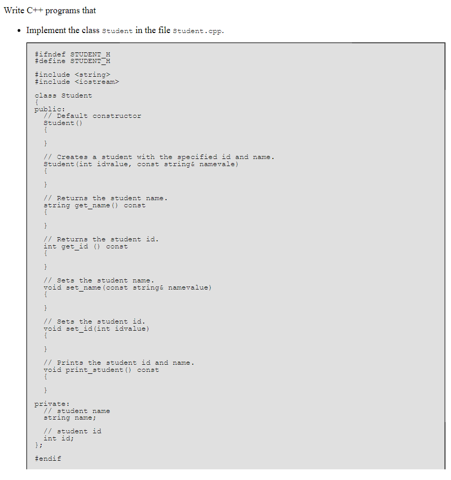 Solved Write C++ programs that • Implement the class student | Chegg.com