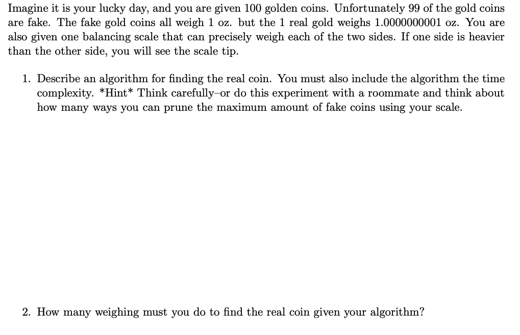 Solved We have two types of scales to weigh coins. (1) A