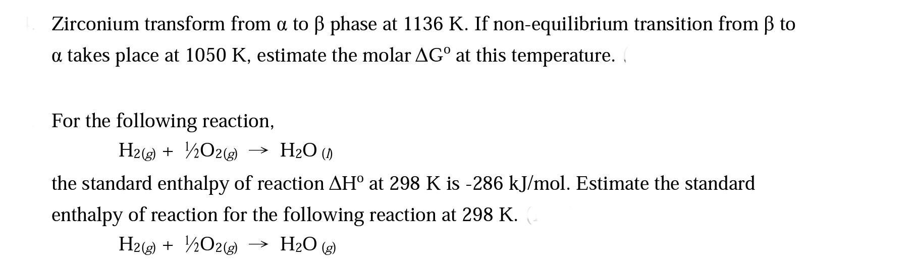 Solved Zirconium Transform From A To Ss Phase At 1136 K I Chegg Com