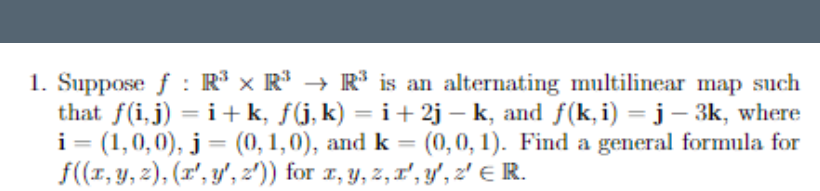 Solved 1. Suppose f:R3×R3→R3 is an alternating multilinear | Chegg.com