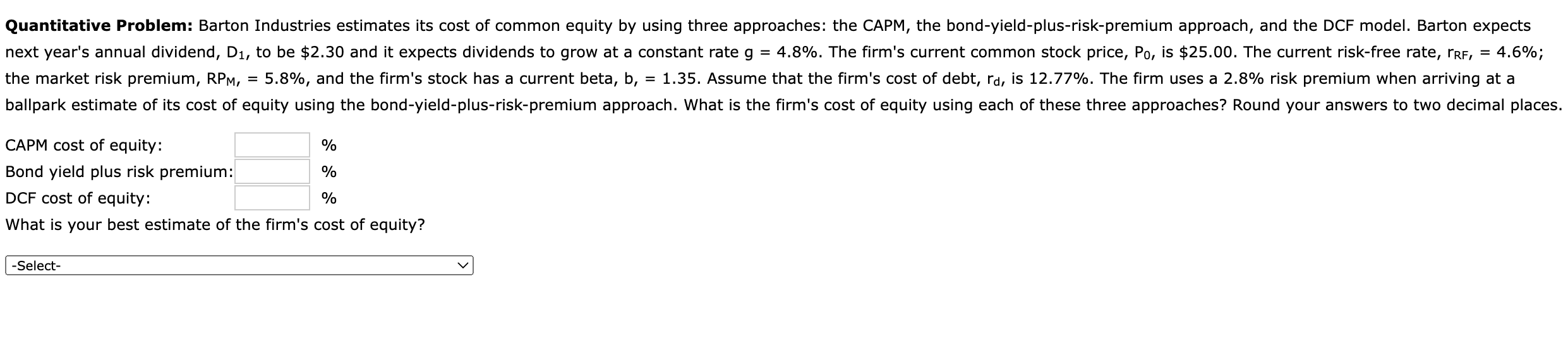 Solved Barton Industries estimates its cost of common equity