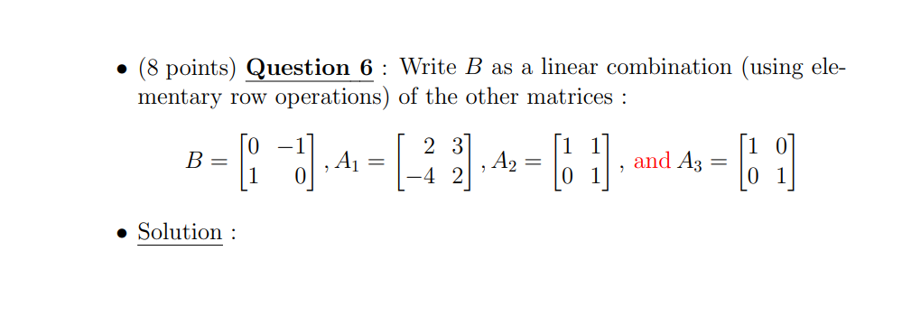 Solved Write B As A Linear Combination (using Elementary Row | Chegg.com