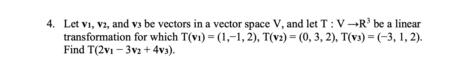 Solved Let V1,v, And V3 Be Vectors In A Vector Space V, And | Chegg.com