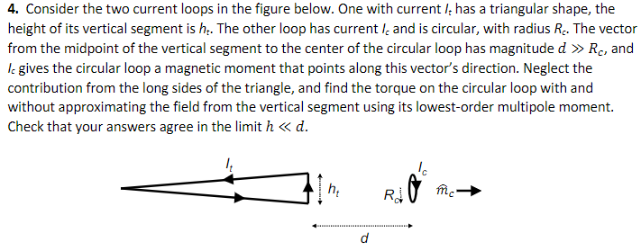 Solved 4. Consider The Two Current Loops In The Figure | Chegg.com