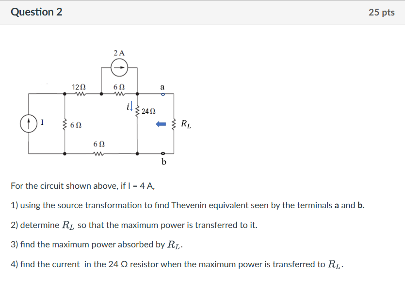 Solved For the circuit shown above, if I = \\( 4 | Chegg.com