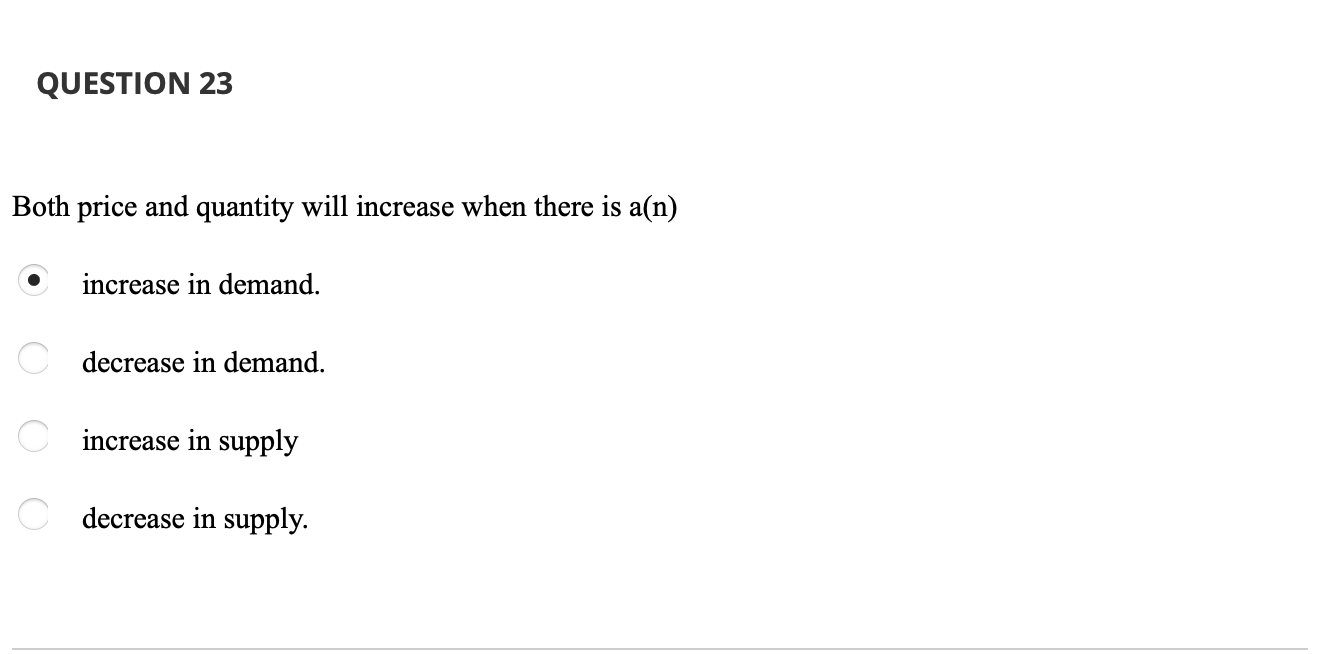 Solved Both price and quantity will increase when there is | Chegg.com