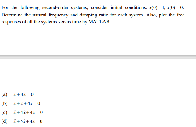 Solved For The Following Second-order Systems, Consider | Chegg.com