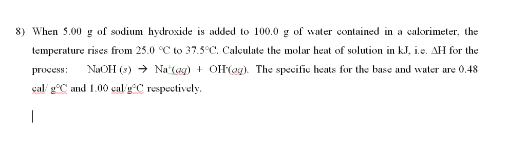 8 When 500 G Of Sodium Hydroxide Is Added To 1000 3700