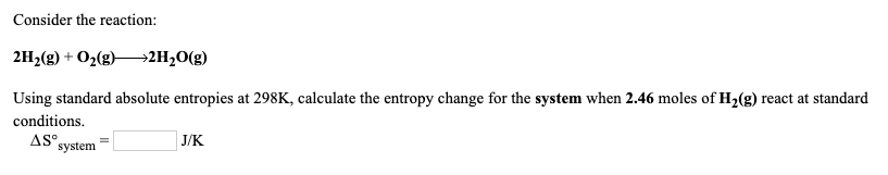 Solved Consider The Reaction: 2H2(g) + 02(g)>2H20(g) Using | Chegg.com