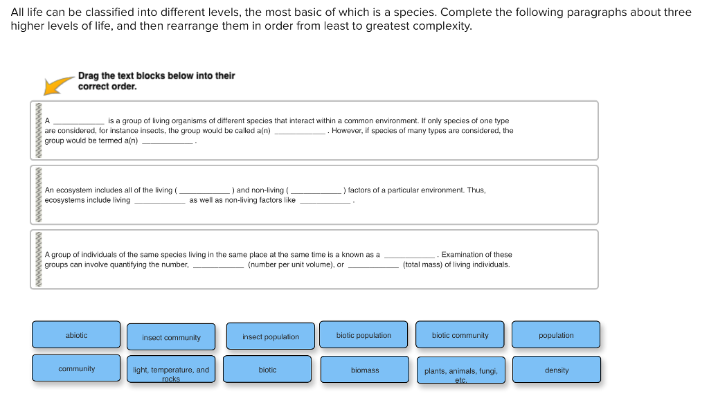 Solved All life can be classified into different levels, the | Chegg.com