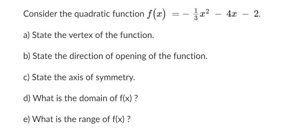 Solved Consider The Quadratic Function F X −31x2−4x−2 A